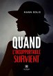 Quand l'insupportable survient - Bild 1
