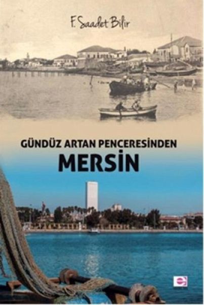 Gündüz Artan Penceresinden Mersin Gündüz Artan Penceresinden Mersin