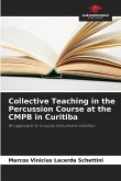 Collective Teaching in the Percussion Course at the CMPB in Curitiba