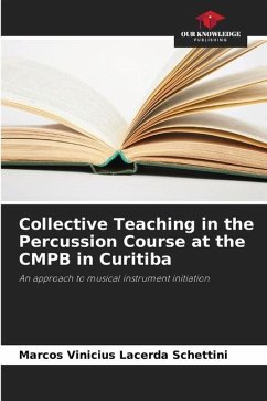 Collective Teaching in the Percussion Course at the CMPB in Curitiba - Lacerda Schettini, Marcos Vinicius