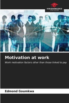Motivation at work - Goumkwa, Edmond
