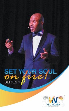 Set Your Soul on Fire! - Ndaba, Veli