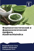 Farmakognosticheskij i farmakologicheskij profil' Azadirachtaindica