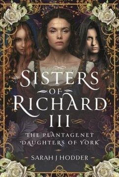 Sisters of Richard III - Hodder, Sarah J