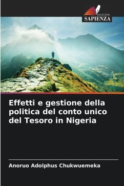 Effetti e gestione della politica del conto unico del Tesoro in Nigeria - Chukwuemeka, Anoruo Adolphus