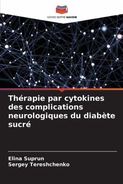 Thérapie par cytokines des complications neurologiques du diabète sucré - Suprun, Elina;Tereshchenko, Sergey