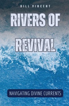 Rivers of Revival - Vincent, Bill