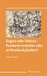Dogma oder Diskurs - Russland verstehen... - Bild 1