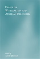 Essays on Wittgenstein and Austrian Philosophy