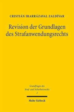 Revision der Grundlagen des Strafanwendungsrechts - Irarrázaval Zaldívar, Cristián