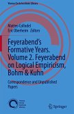 Feyerabend¿s Formative Years. Volume 2. Feyerabend on Logical Empiricism, Bohm & Kuhn