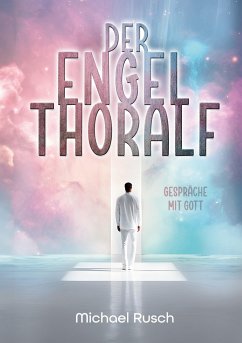 Der Engel Thoralf - Rusch, Michael