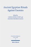 Ancient Egyptian Rituals Against Enemies Ancient Egyptian Rituals Against Enemies