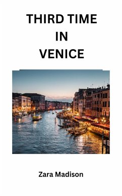 Third Time in Venice (eBook, ePUB) - Madison, Zara