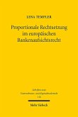 Proportionale Rechtsetzung im europäischen Bankenaufsichtsrecht