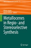 Metallocenes in Regio- and Stereoselective Synthesis