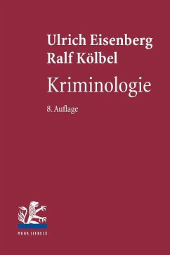 Kriminologie - Eisenberg, Ulrich;Kölbel, Ralf