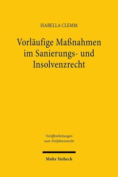 Vorläufige Maßnahmen im Sanierungs- und Insolvenzrecht - Clemm, Isabella