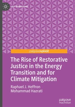 The Rise of Restorative Justice in the Energy Transition and for Climate Mitigation - Heffron, Raphael J.;Hazrati, Mohammad