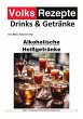 Volksrezepte Drinks und Getränke -... - Bild 1