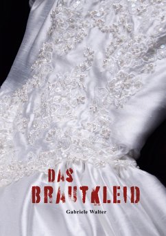 Das Brautkleid - Walter, Gabriele