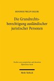 Die Grundrechtsberechtigung ausländischer juristischer Personen