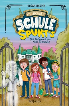 In unserer Schule spukt's – Das Geheimnis der Villa Einsiedel (eBook, ePUB) - Niessen, Susan