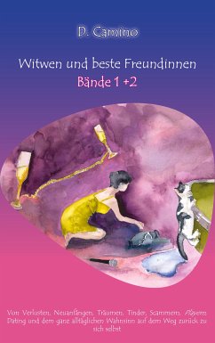 Witwen und beste Freundinnen - Band 1 + 2 (eBook, ePUB) - Camino, Delia
