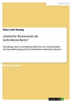 Asiatische Restaurants als Lieferdienst-Kette? (eBook, PDF)