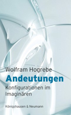 Andeutungen - Hogrebe, Wolfram