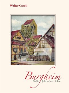 Burgheim - 2000 Jahre Geschichte - Caroli, Walter