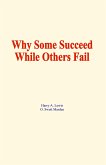 Why some succeed while others fail (eBook, ePUB)