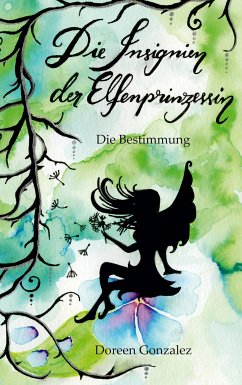 Die Insignien der Elfenprinzessin (eBook, ePUB) - Gonzalez, Doreen