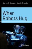 When Robots Hug (eBook, PDF)