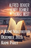 7 Krimi Volltreffer Dezember 2023: Krimi Paket (eBook, ePUB)