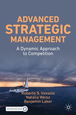 Advanced Strategic Management - Vassolo, Roberto S.;Weisz, Natalia;Laker, Benjamin