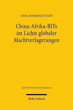 China-Afrika-BITs im Lichte globaler Machtverlagerungen - Hankings-Evans, Anna