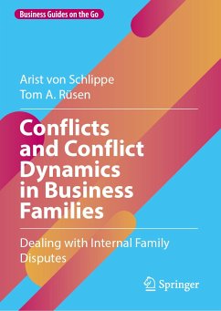 Conflicts and Conflict Dynamics in Business Families (eBook, PDF) - von Schlippe, Arist; Rüsen, Tom A.