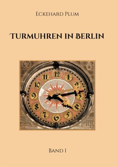 Turmuhren in Berlin (eBook, ePUB) - Plum, Eckehard