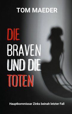 Die Braven und die Toten (eBook, ePUB)