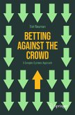 Betting Against the Crowd (eBook, PDF)