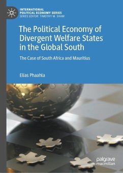 The Political Economy of Divergent Welfare States in the Global South (eBook, PDF) - Phaahla, Elias