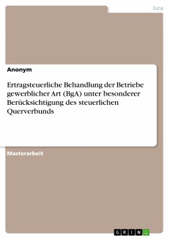 Ertragsteuerliche Behandlung der Betriebe gewerblicher Art (BgA) unter besonderer Berücksichtigung des steuerlichen Querverbunds (eBook, PDF)