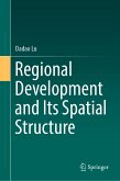 Regional Development and Its Spatial Structure (eBook, PDF)