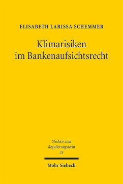 Klimarisiken im Bankenaufsichtsrecht - Schemmer, Elisabeth Larissa