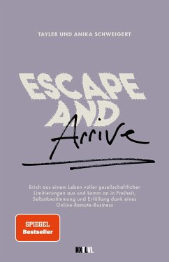 Escape and Arrive - Schweigert, Tayler;Schweigert, Anika
