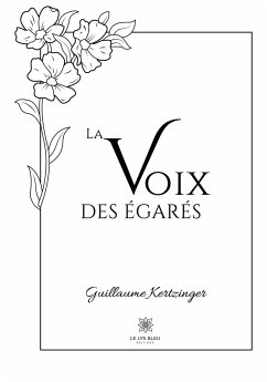 La voix des Égarés - Guillaume Kertzinger