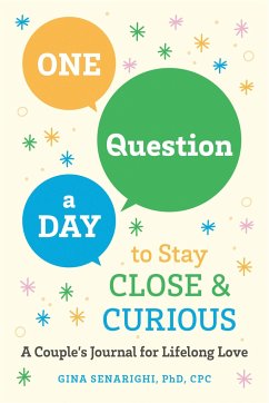 One Question a Day to Stay Close and Curious - Senarighi, Gina (Gina Senarighi)
