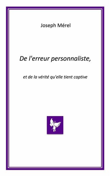 De l'erreur personnaliste, et de la vérité qu'elle tient captive