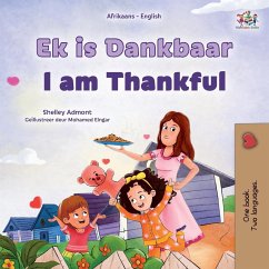 I am Thankful (Afrikaans English Bilingual Children's Book)